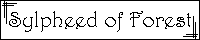 ����/Sylpheed of Forest